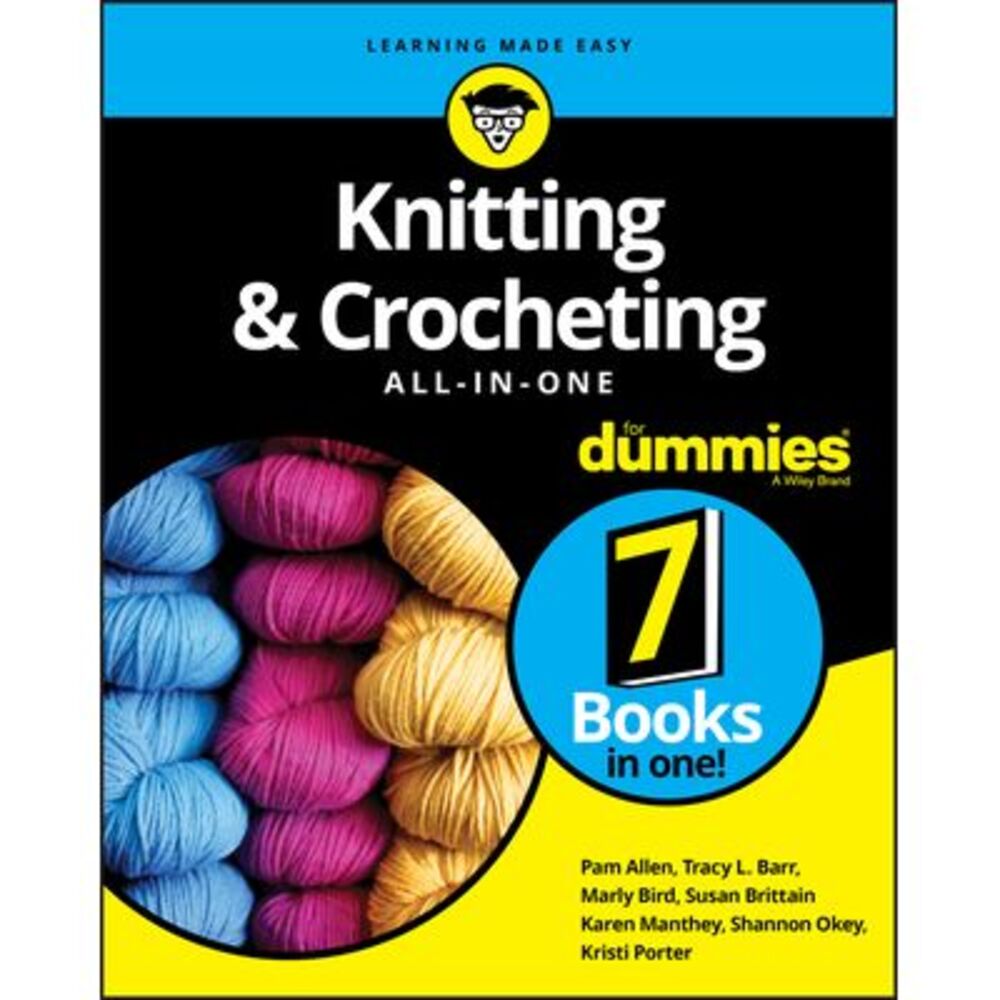 Knitting & Crocheting All-In-One for Dummies -- Pam Allen